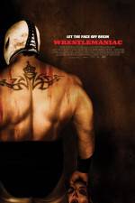 Watch Wrestlemaniac (El Mascarado Massacre) Myflixer