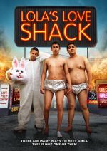 Watch Lola's Love Shack Myflixer