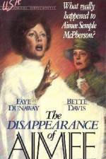 Watch The Disappearance of Aimee Myflixer