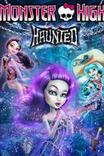 Watch Monster High: Haunted Myflixer