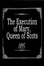 Watch The Execution of Mary, Queen of Scots Myflixer
