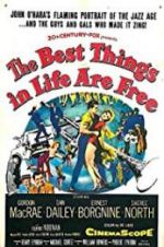 Watch The Best Things in Life Are Free Myflixer