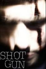 Watch Shotgun Myflixer