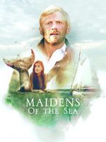 Watch Maidens of the Sea Myflixer