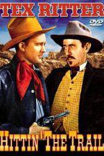 Watch Hittin' the Trail Myflixer