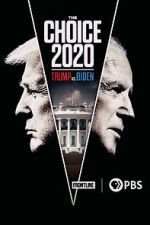 Watch The Choice 2020: Trump vs. Biden Myflixer
