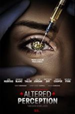 Watch Altered Perception Myflixer
