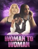 Watch Woman to woman Myflixer