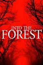 Watch Into the Forest Myflixer