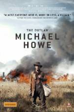 Watch The Outlaw Michael Howe Myflixer