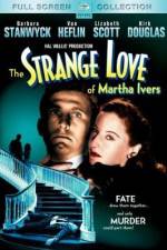 Watch The Strange Love of Martha Ivers Myflixer