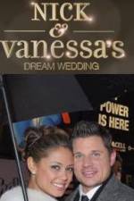 Watch Nick and Vanessas Dream Wedding Myflixer