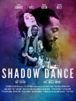 Watch Shadow Dance Myflixer