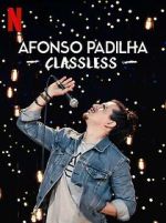 Watch Afonso Padilha: Classless (TV Special 2020) Myflixer