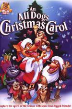 Watch An All Dogs Christmas Carol Myflixer