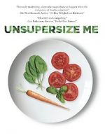 Watch Unsupersize Me Myflixer