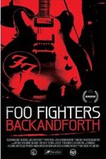 Watch Foo Fighters: Back and Forth Myflixer