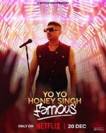 Watch Yo Yo Honey Singh: Famous Myflixer