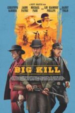 Watch Big Kill Myflixer