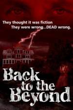 Watch Back to the Beyond Myflixer