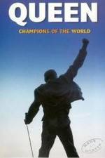Watch Queen: Champions of the World Myflixer