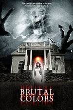 Watch Brutal Colors Myflixer