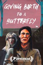 Watch Giving Birth to a Butterfly Myflixer
