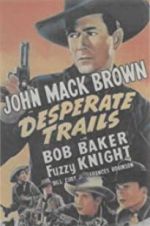 Watch Desperate Trails Myflixer