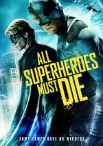 Watch All Superheroes Must Die Myflixer