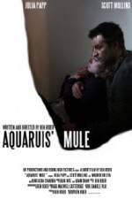 Watch Aquarius Mule Myflixer