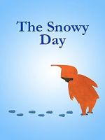 Watch The Snowy Day (Short 1965) Myflixer