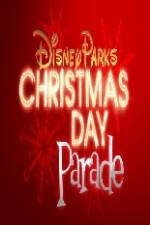 Watch Disney Parks Christmas Day Parade Myflixer