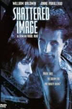 Watch Shattered Image Myflixer