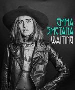 Watch Emma Smetana: Waiting Myflixer