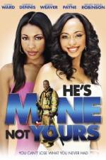 Watch He's Mine Not Yours Myflixer