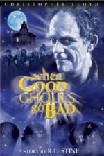 Watch When Good Ghouls Go Bad Myflixer