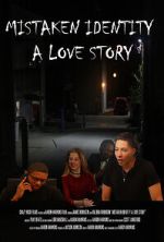 Watch Mistaken Identity: A Love Story Myflixer