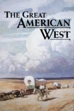 Watch The Great American West Myflixer