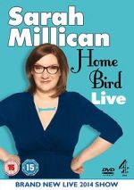 Watch Sarah Millican: Home Bird Live Myflixer