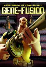 Watch Gene-Fusion Myflixer