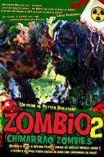 Watch Zombio 2: Chimarr�o Zombies Myflixer