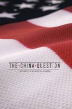 Watch The China Question Myflixer