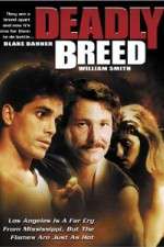 Watch Deadly Breed Myflixer