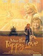 Watch More Than Puppy Love Myflixer