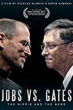 Watch Jobs vs Gates The Hippie and the Nerd Myflixer