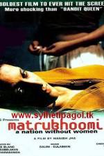 Watch Matrubhoomi A Nation Without Women Myflixer