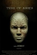 Watch Trail of Ashes Myflixer