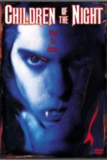 Watch Children of the Night Myflixer