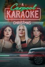 Watch A Carpool Karaoke Christmas (TV Special 2024) Myflixer