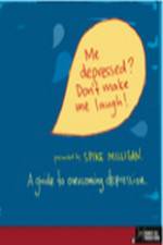 Watch me depressed? don't make me laugh! Myflixer